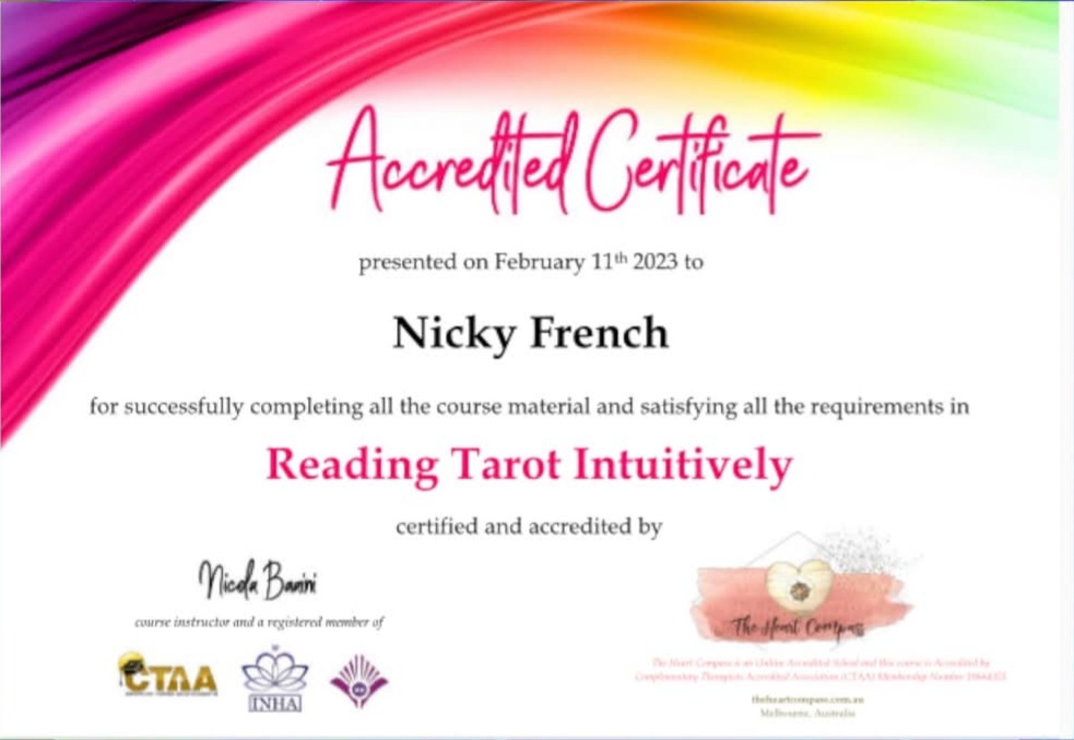 Accredited Certificate awarded to Nicky French on 11 February 2023 for successfully completing Reading Tarot Intuitively, certified by The Heart Compass, Melbourne — a CTAA, INHA and IICT recognised school.